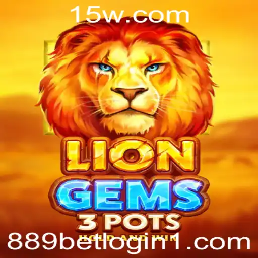 Descubra o Fascinante Mundo de LionGems3pots com 889bet Login